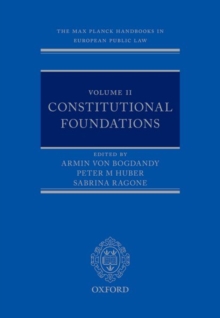 The Max Planck Handbooks in European Public Law : Volume II: Constitutional Foundations