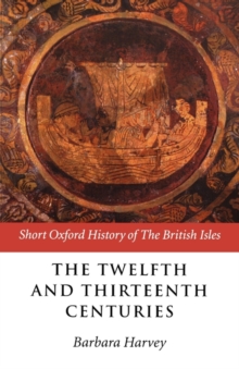 The Twelfth and Thirteenth Centuries : 1066-c.1280