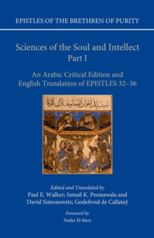 Sciences of the Soul and Intellect, Part I : An Arabic Critical Edition and English Translation of Epistles 32-36
