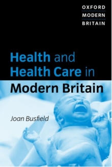 Health and Health Care in Modern Britain