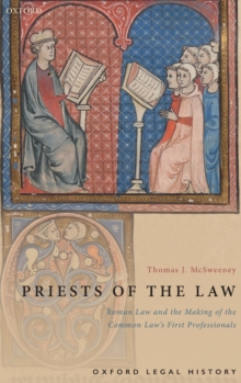 Priests of the Law : Roman Law and the Making of the Common Law's First Professionals