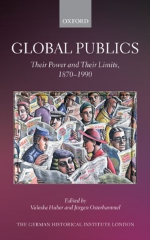 Global Publics : Their Power and their Limits, 1870-1990