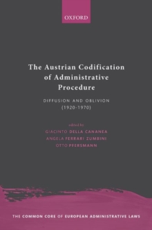 The Austrian Codification of Administrative Procedure : Diffusion and Oblivion (1920-1970)