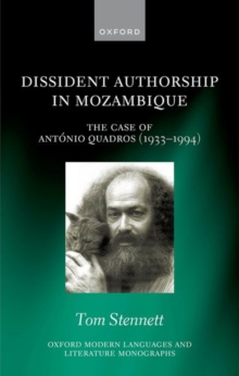 Dissident Authorship in Mozambique : The Case of Antonio Quadros (1933-1994)