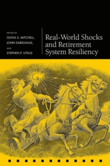 Real-World Shocks and Retirement System Resiliency