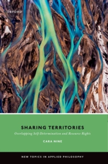 Sharing Territories : Overlapping Self-Determination and Resource Rights