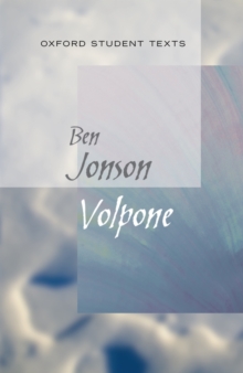 Oxford Student Texts: Volpone