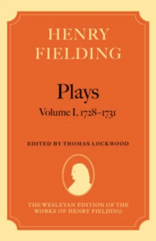 Henry Fielding - Plays : Volume I, 1728-1731