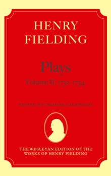Henry Fielding - Plays, Volume II, 1731 - 1734