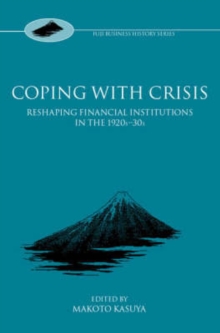 Coping with Crisis : International Financial Institutions in the Interwar Period