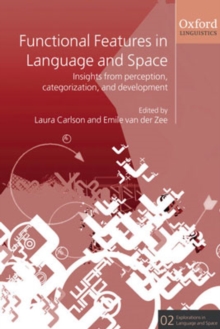 Functional Features in Language and Space : Insights from Perception, Categorization, and Development