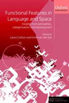 Functional Features in Language and Space : Insights from Perception, Categorization, and Development