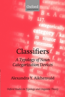 Classifiers : A Typology of Noun Categorization Devices