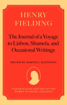 Henry Fielding - The Journal of a Voyage to Lisbon, Shamela, and Occasional Writings