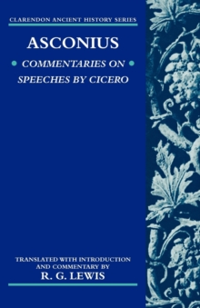 Asconius : Commentaries on Speeches of Cicero