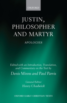 Justin, Philosopher and Martyr : Apologies