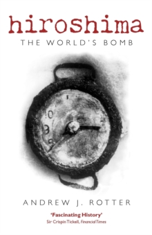 Hiroshima : The World's Bomb