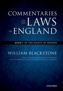 The Oxford Edition of Blackstone's: Commentaries on the Laws of England : Book I: Of the Rights of Persons