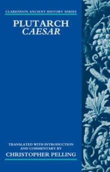 Plutarch Caesar : Translated with an Introduction and Commentary