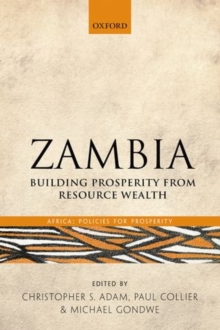Zambia : Building Prosperity from Resource Wealth