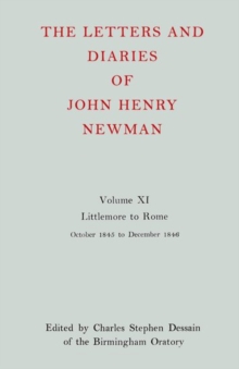 The Letters and Diaries of John Henry Newman: Volume XI: Littlemore to Rome: October 1845 - December 1846