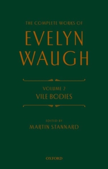 The Complete Works of Evelyn Waugh: Vile Bodies : Volume 2