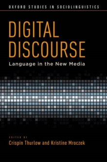 Digital Discourse : Language in the New Media