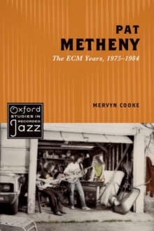 Pat Metheny : The ECM Years, 1975-1984
