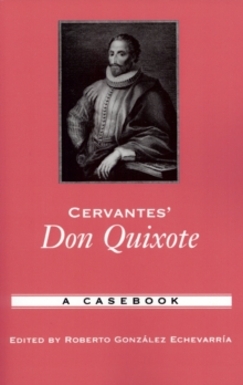 Cervantes' Don Quixote : A Casebook