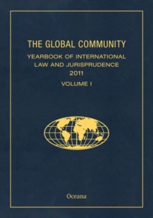 The Global Community Yearbook of International Law and Jurisprudence 2011