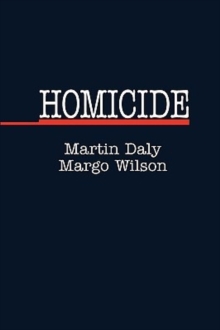 Homicide : Foundations of Human Behavior