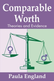 Comparable Worth : Theories and Evidence