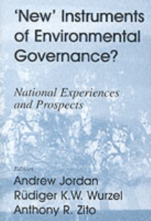 New Instruments of Environmental Governance? : National Experiences and Prospects