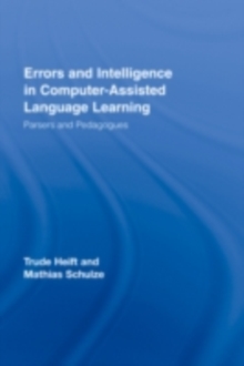 Errors and Intelligence in Computer-Assisted Language Learning : Parsers and Pedagogues