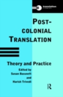 Postcolonial Translation : Theory and Practice