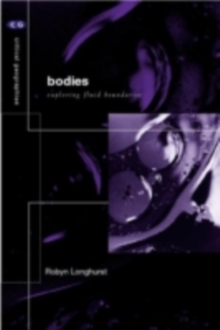 Bodies : Exploring Fluid Boundaries
