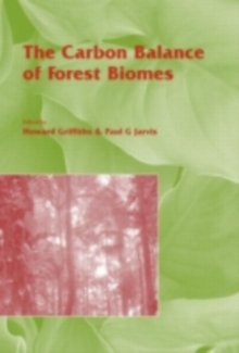 The Carbon Balance of Forest Biomes : Vol 57