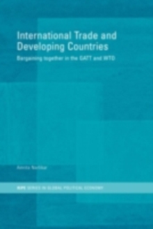 International Trade and Developing Countries : Bargaining Coalitions in GATT and WTO