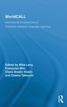 WorldCALL : International Perspectives on Computer-Assisted Language Learning