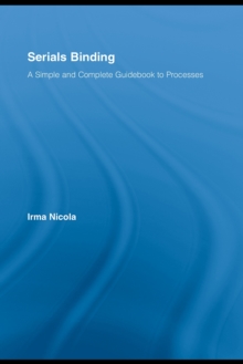 Serials Binding : A Simple and Complete Guidebook to Processes