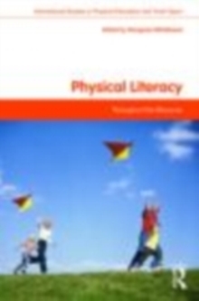 Physical Literacy : Throughout the Lifecourse