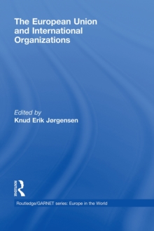 The European Union and International Organizations