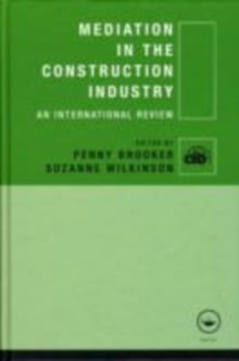 Mediation in the Construction Industry : An International Review