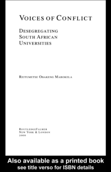 Voices of Conflict : Desegregating South African Universities