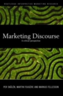 Marketing Discourse : A Critical Perspective