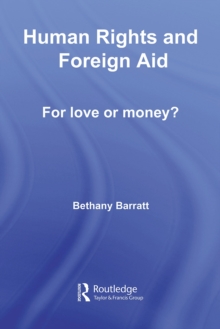 Human Rights and Foreign Aid : For Love or Money?