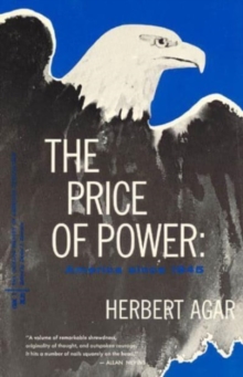 The Price of Power : America Since 1945