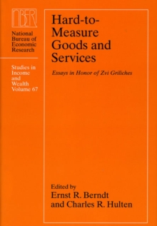Hard-to-Measure Goods and Services : Essays in Honor of Zvi Griliches