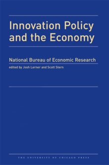 Innovation Policy and the Economy 2013 : Volume 14