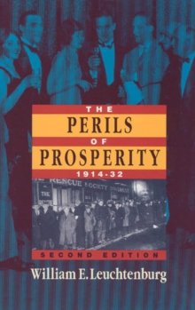 The Perils of Prosperity, 1914-1932